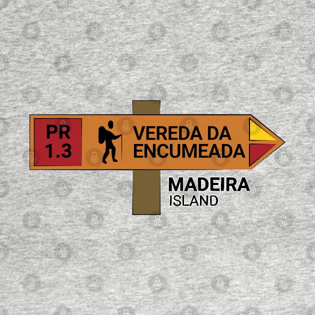 Madeira Island PR1.3 VEREDA DA ENCUMEADA wooden sign by Donaby